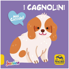 MACRO JUNIOR - I Cagnolini Mini Coccole - Boeken