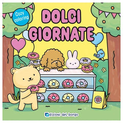 Edizioni del Borgo - Cozy Coloring - Dolci Giornate - Book Age: +3 - +6 - EDB59517A - Italian Edition