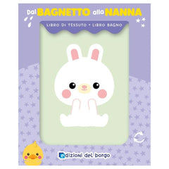Edizioni del Borgo - Dal Bagnetto alla Nanna - Coniglio - Book Age: +6M - +24M - EDB59120A - Italian Edition