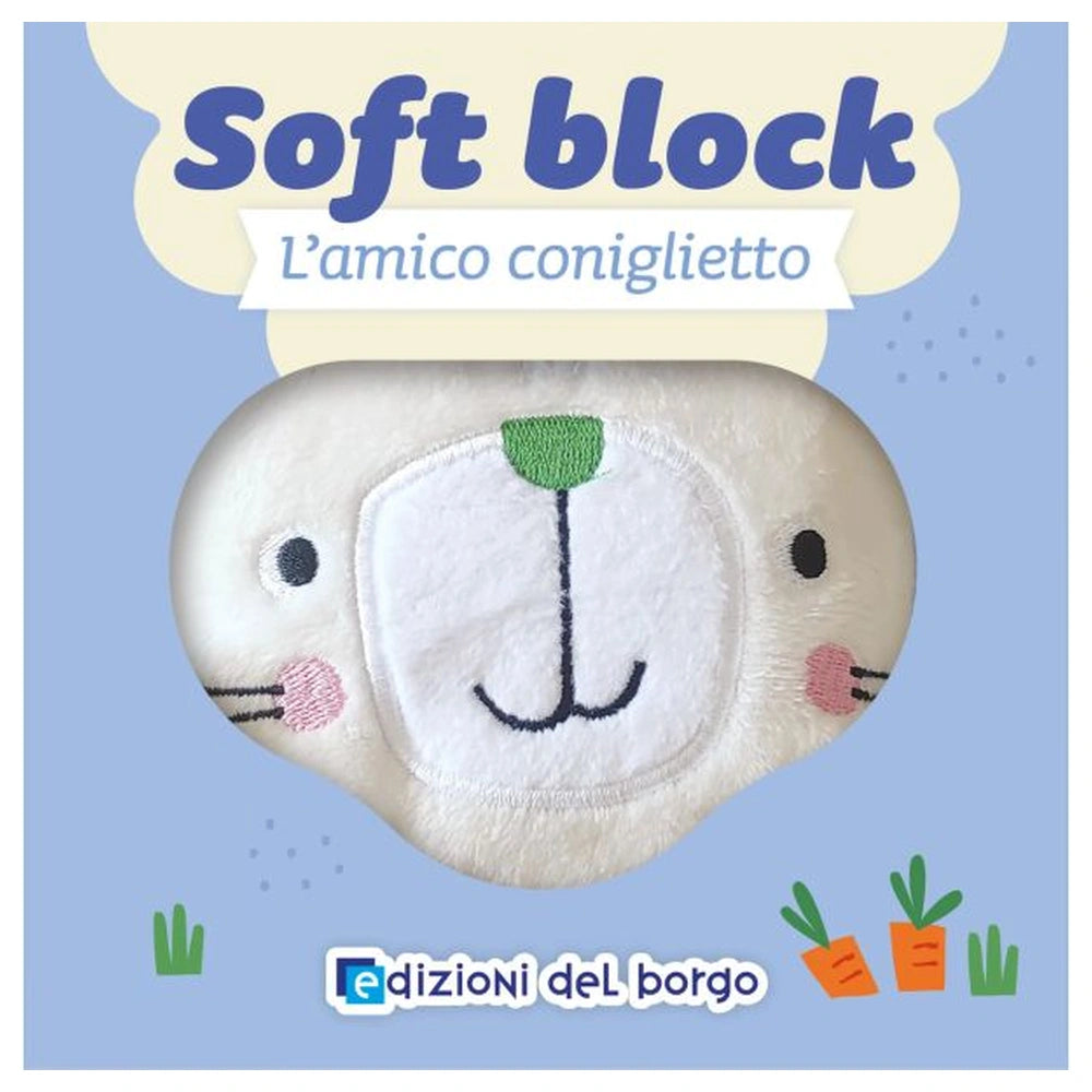 Edizioni Del Borgo - L'Amico Coniglietto - Boeken - +12M - Zacht Blok - EDB60146A - Italiaanse Editie