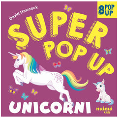NUINUI - Unicorni Super Pop-Up - Boeken