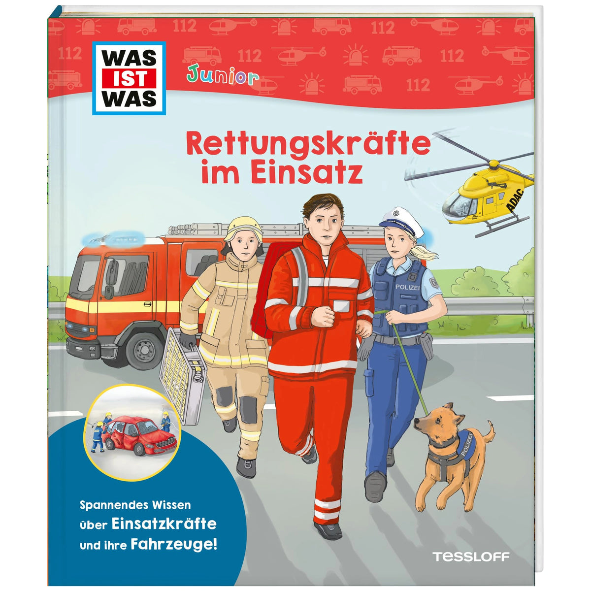 TESSLOFF - WAS IST WAS Junior Edition Rescue Forces in Action - Educational - German Edition