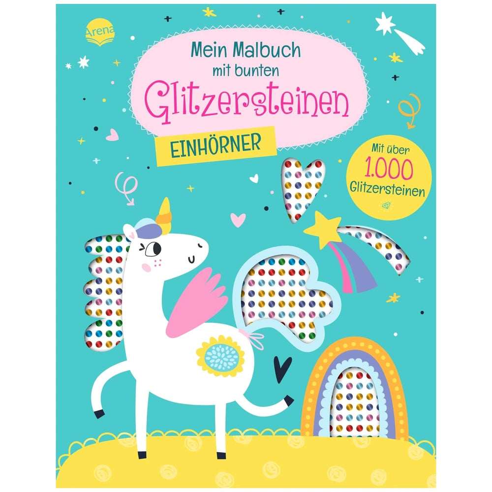ARENA Unicorn Coloring Book featuring a vibrant unicorn illustration and 1000 included glitter stones for creative fun.
